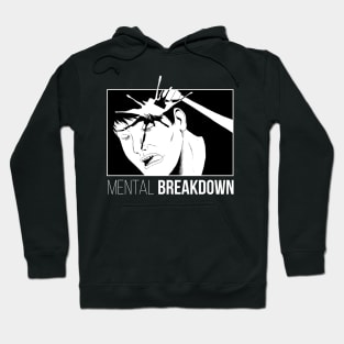 Mental Breakdown Hoodie